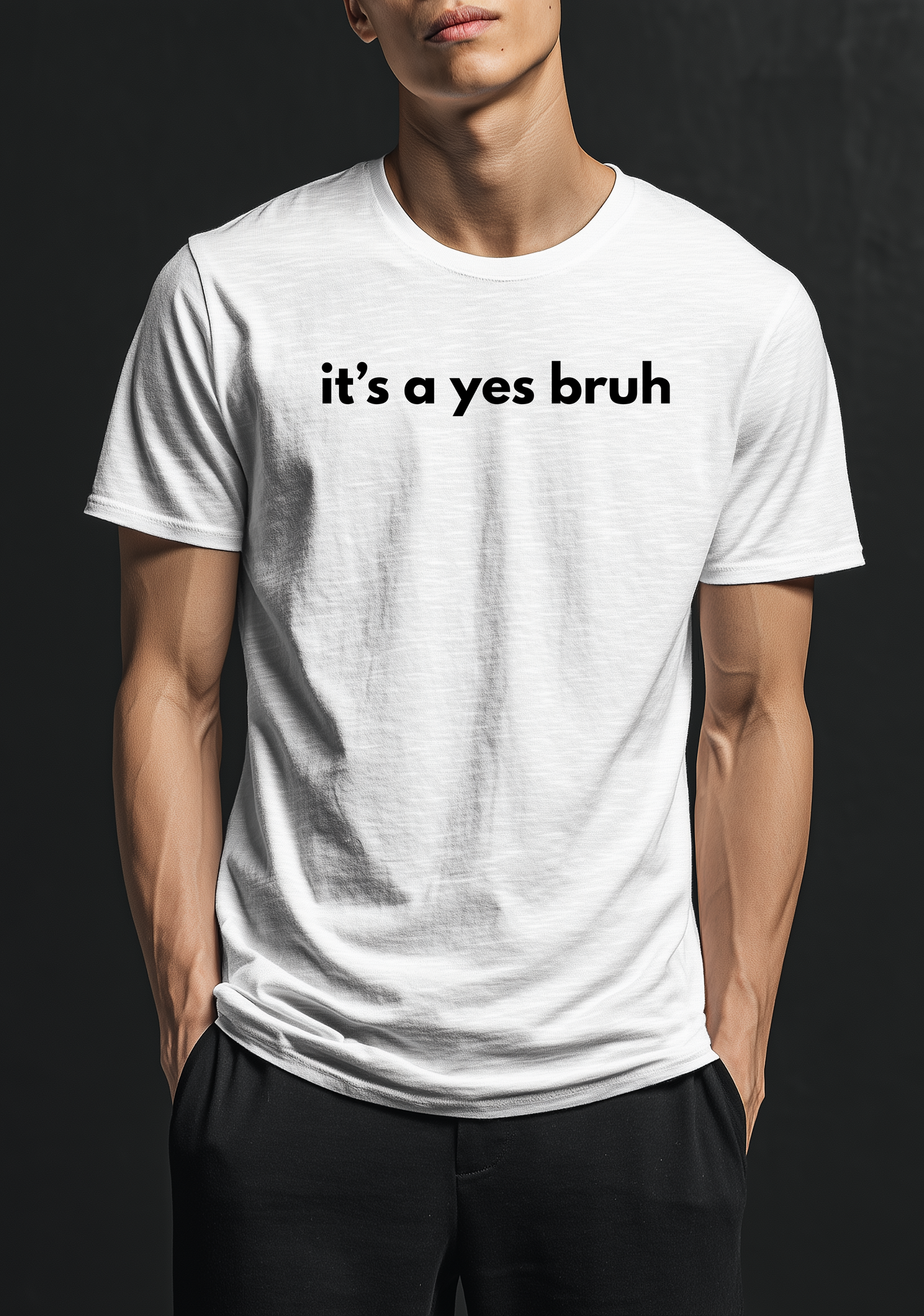 Its a yes bruh - Ready To Press DTF Transfer